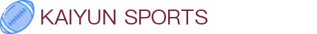 Kaiyun-开云（中国）官方网站_KAIYUN SPORTS